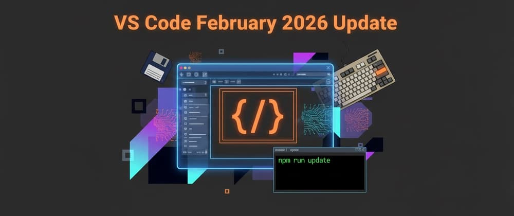 Visual Studio Code February 2026 Update (Version 1.110) -- A Developer-Friendly Breakdown