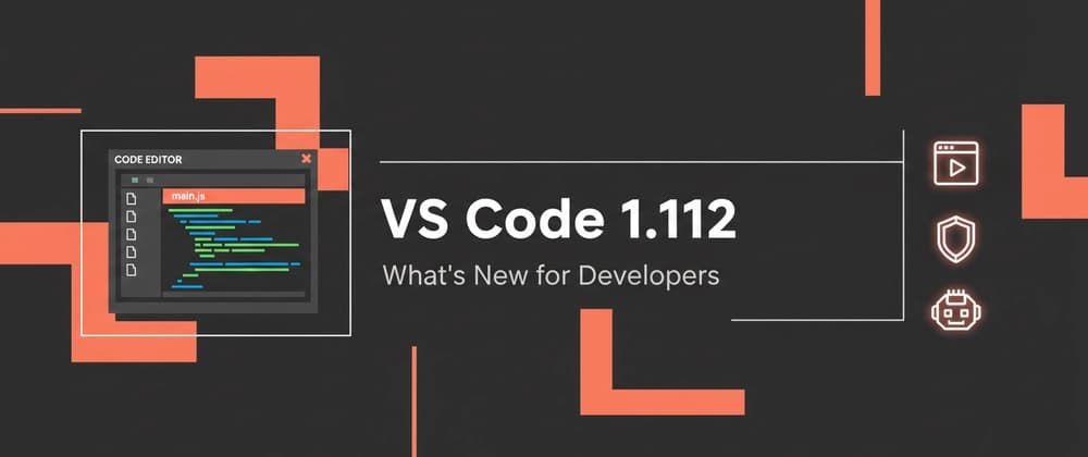 VS Code 1.112 Is Here โ And It's a Game Changer for Developers ๐
