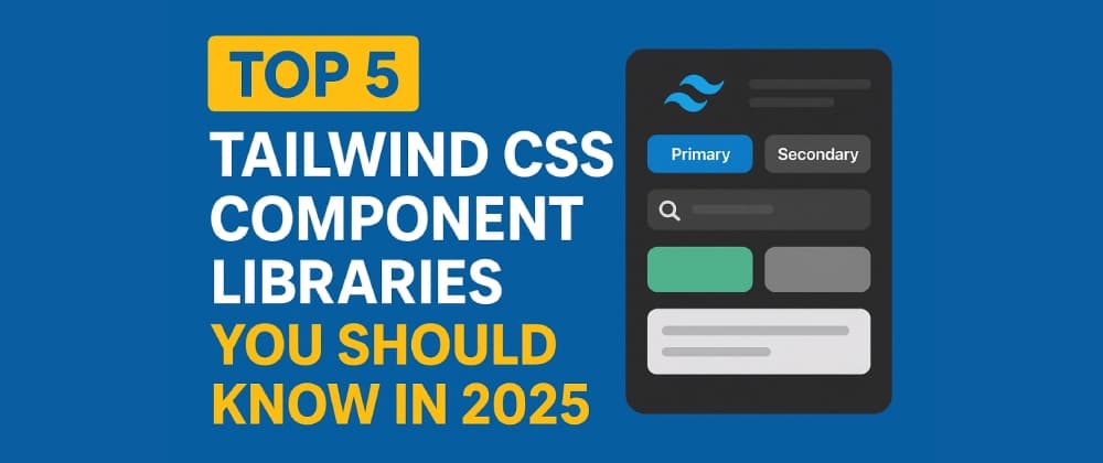 🧩 Tailwind CSS Components Library: Build Beautiful UIs Without Losing Your Mind